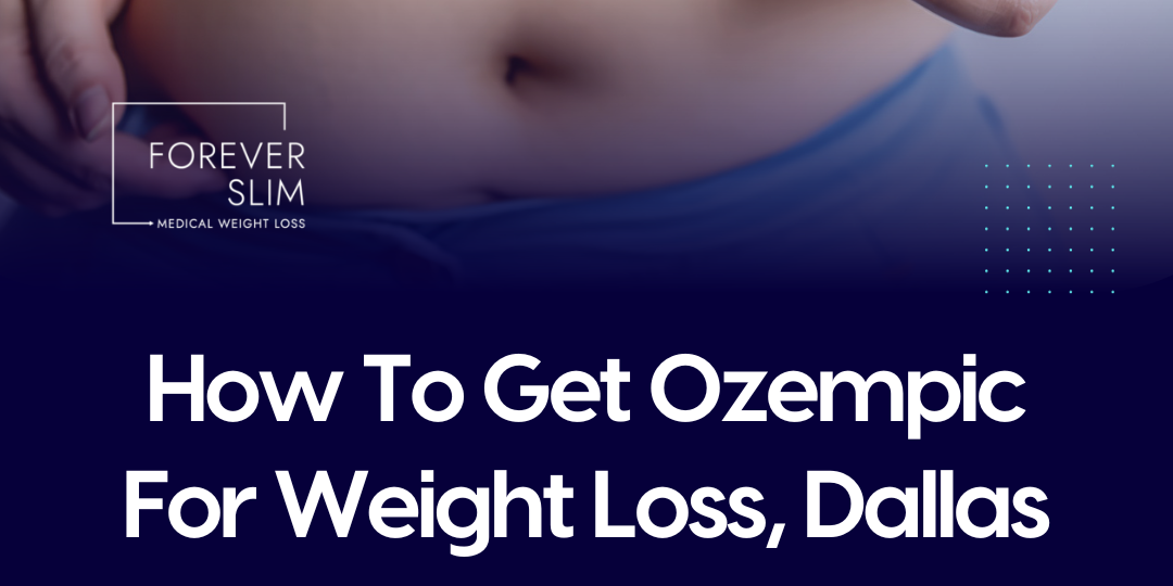 How To Get Ozempic For Weight Loss, Dallas Little Elm & Frisco