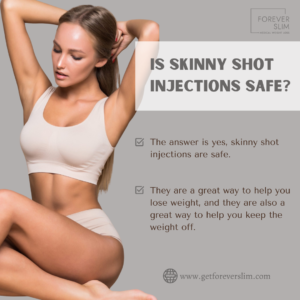 Are skinny shot injections safe?