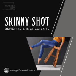 Skinny Shot Benefits & Ingredients