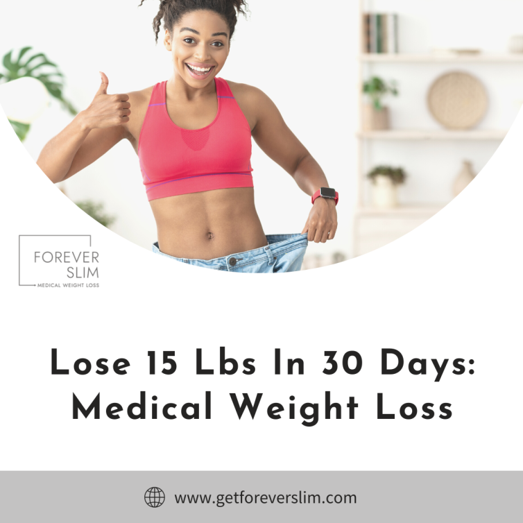 Lose 15 Lbs In 30 Days Medical Weight Loss