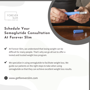 Schedule Your Semaglutide Consultation at Forever Slim Today in Little Elm, TX