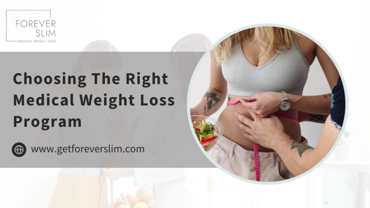 Choosing The Right Medical Weight Loss Program