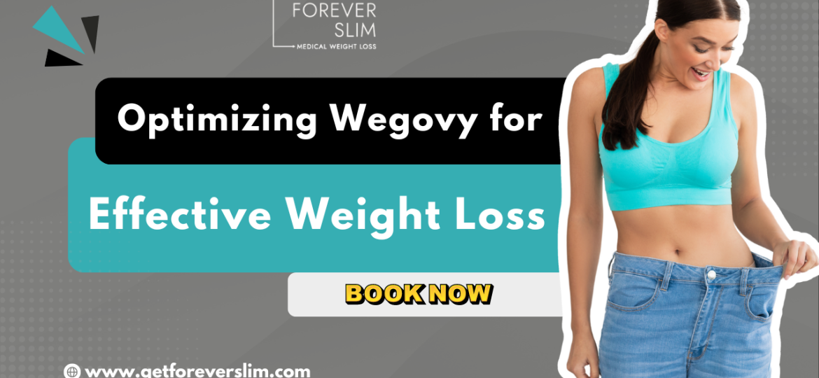 Optimizing Wegovy for Effective Weight Loss