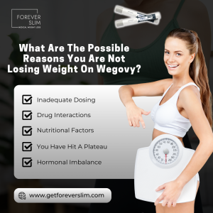What Are The Possible Reasons You Are Not Losing Weight On Wegovy