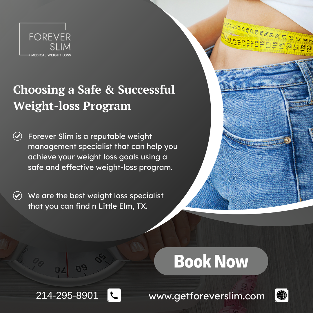 Choosing a Safe & Successful Weight-loss Program at Little Elm, TX 