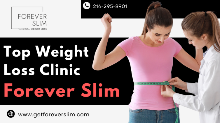 Top Weight Loss Clinic – Forever Slim