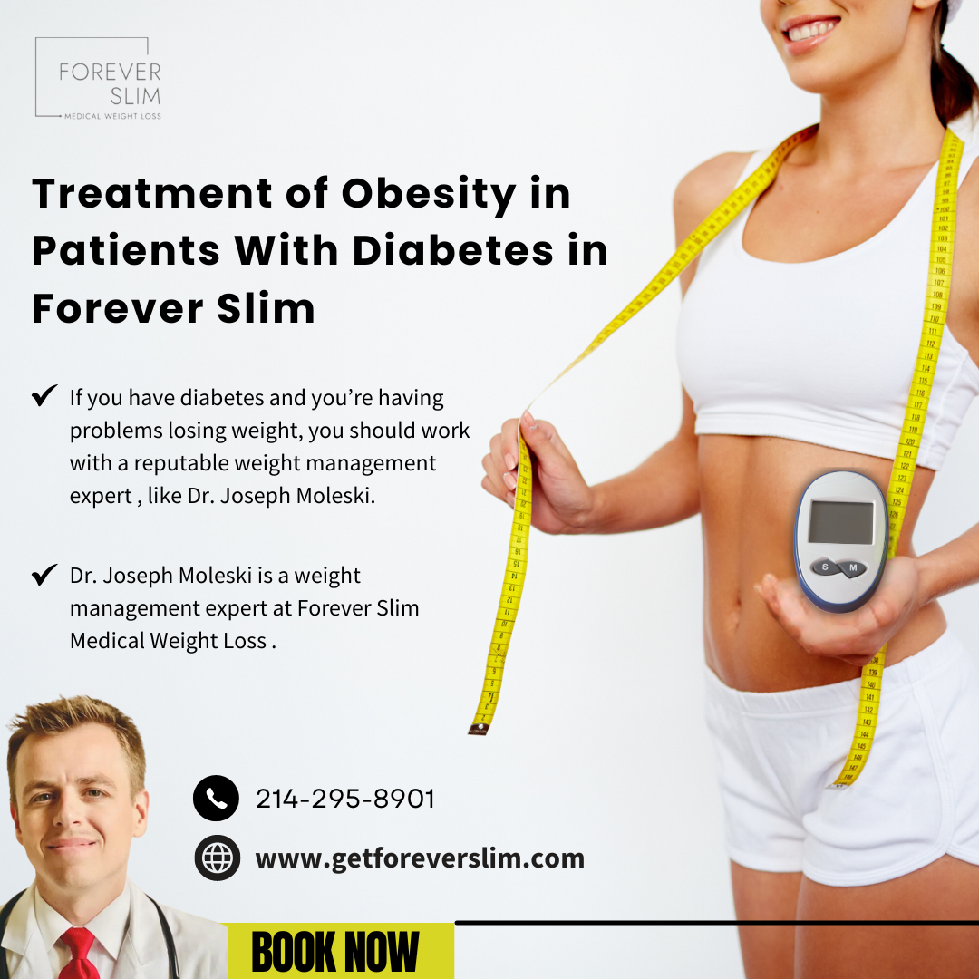 Treatment of Obesity in Patients With Diabetes in Forever Slim