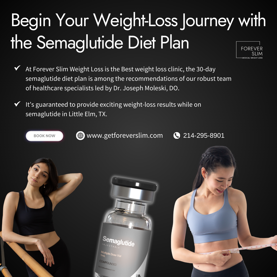 Begin Your Weight-Loss Journey with the Semaglutide Diet Plan in Little Elm, TX