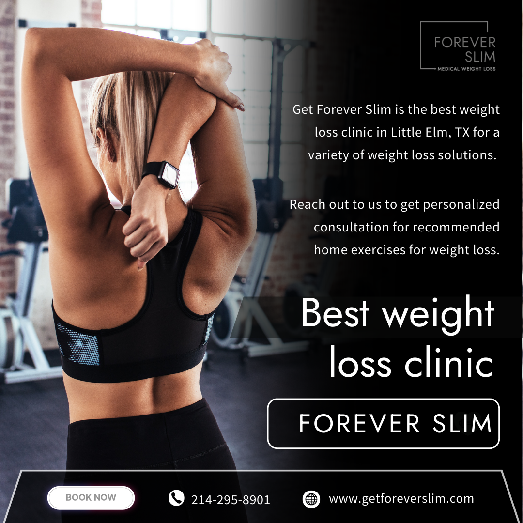 Forever Slim: best weight loss clinic in Little Elm