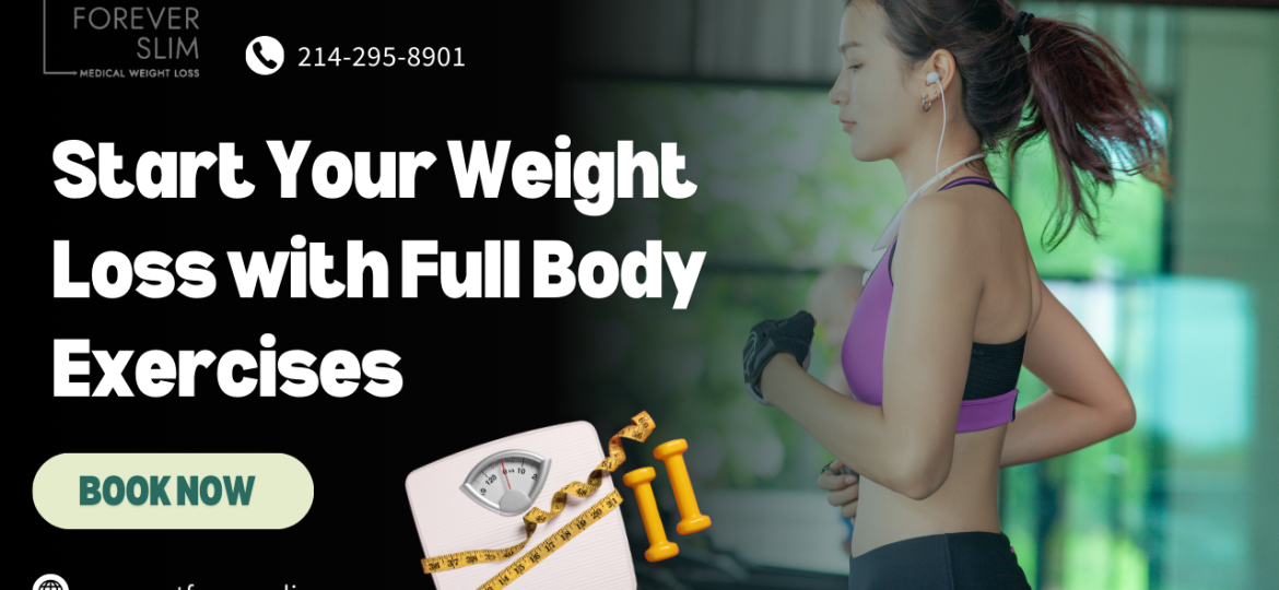 Start Your Weight Loss with Full Body Exercises