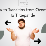 How to Transition from Ozempic to Tirzepatide