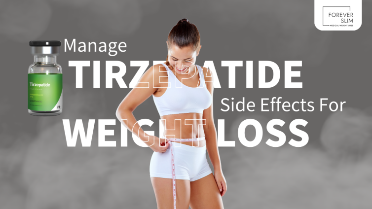 Manage Tirzepatide Side Effects for Weight Loss